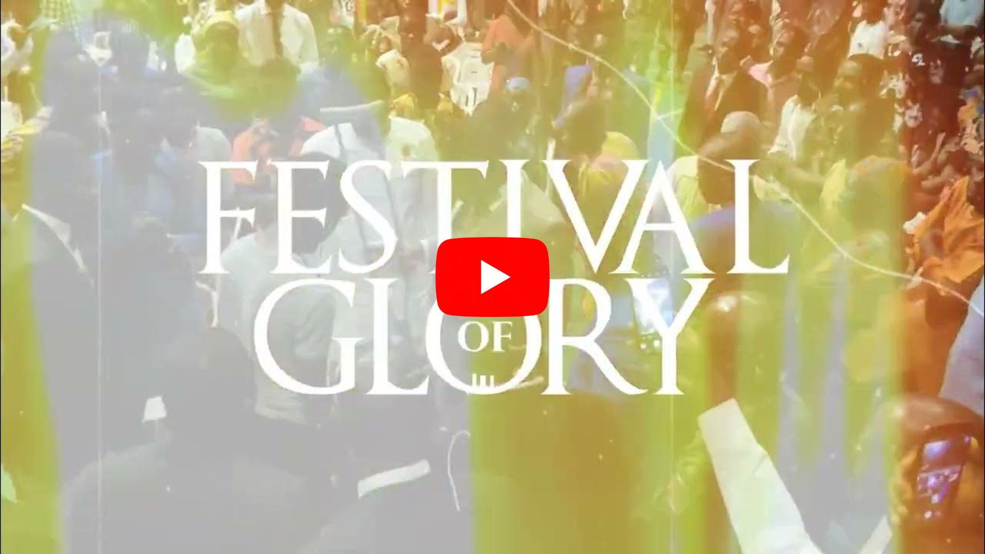 FESTIVAL OF GLORY 2023 LIVE BROADCAST