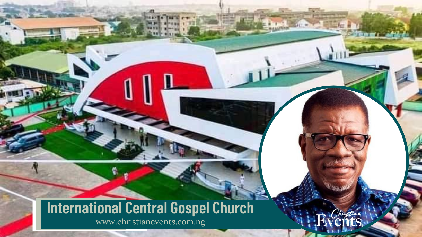 ICGC - UPDATED INFORMATION ABOUT INTERNATIONAL CENTRAL GOSPEL CHURCH