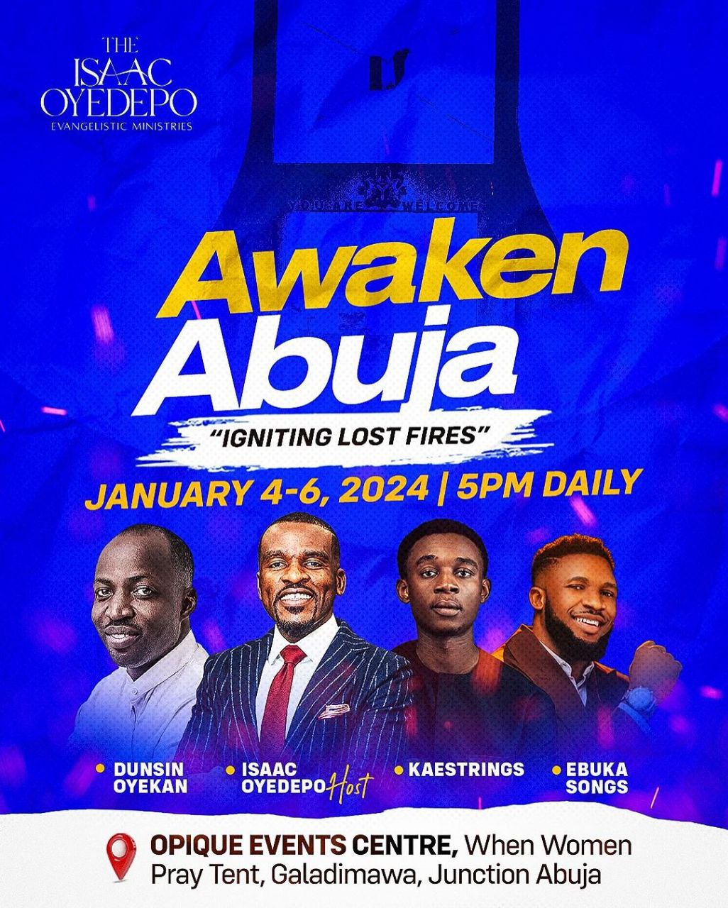 AWAKEN ABUJA JANUARY 2024 ISAAC OYEDEPO MINISTRIES ALL DETAILS   Photo 5782738371448259277 Y 