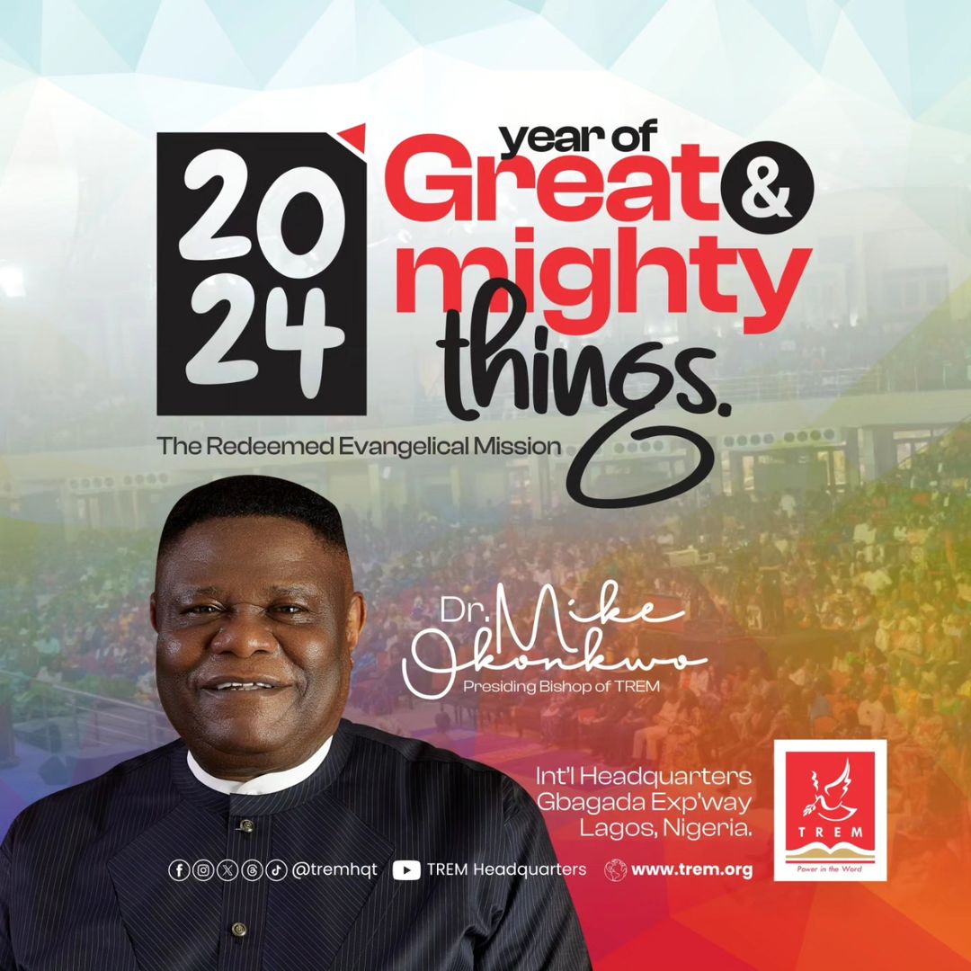 TREM THEME FOR THE YEAR 2024 - MIKE OKONKWO PROPHETIC DECLARATIONS 2024