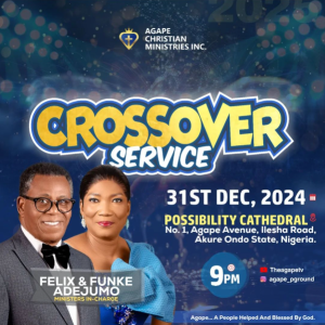 Agape Prophetic Crossover Night Service 2024/2025